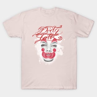 dirty talk T-Shirt